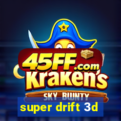 super drift 3d